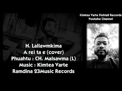 H. Lallawmkima (Mama) - A rei ta e (cover)