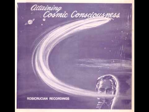 Rosicrucian Recordings - Cosmic Consciousness