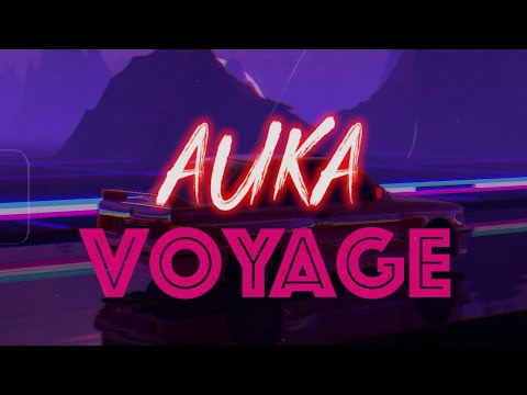 AUKA - VOYAGE  (OFFICIAL AUDIO ) #auka #voyage