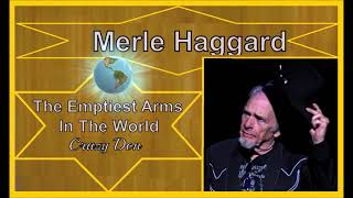 The Emptiest Arms In The World  🤍 Merle Haggard