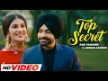 Top Secret HD Video Pari Pandher Jordan Sandhu Bunty Bains Latest Punjabi Songs 2024
