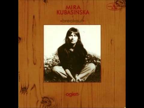 Mira Kubasińska & Breakout - Wielki ogień