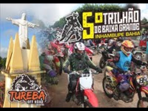 5º TRILHÃO BAIXA GRANDE DE INHAMBUPE - BA / EQUIPE TUREBA OFF-ROAD
