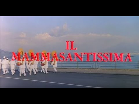 IL MAMMASANTISSIMA MARIO MEROLA FILM COMPLETO ITA HD