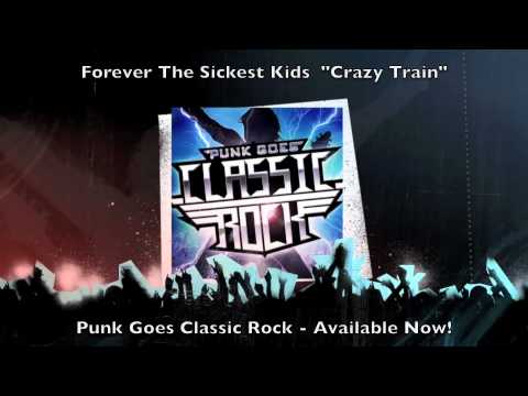 Forever the Sickest Kids - Crazy Train (Ozzy Osbourne)