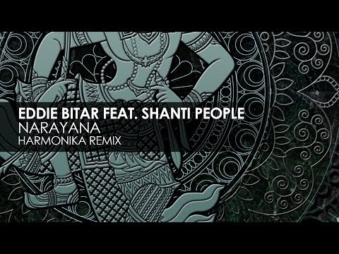 Eddie Bitar featuring Shanti People - Narayana (Harmonika Remix)