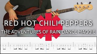 RED HOT CHILI PEPPERS - THE ADVENTURES OF RAIN DANCE MAGGIE | Bass Cover Tutorial (FREE TAB)