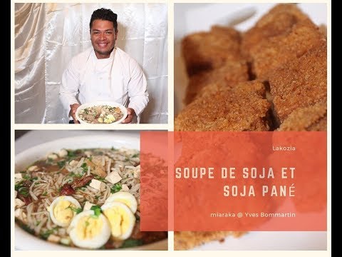 Manao lakozia miaraka @ ramose Bommartin/Soja pané et soupe de nouille et soja