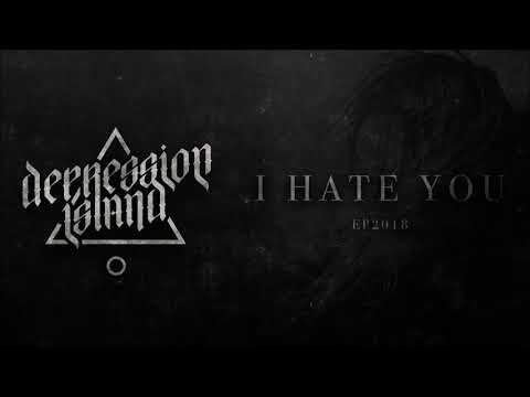 DEPRESSION ISLAND - I hate you (EP 2018)