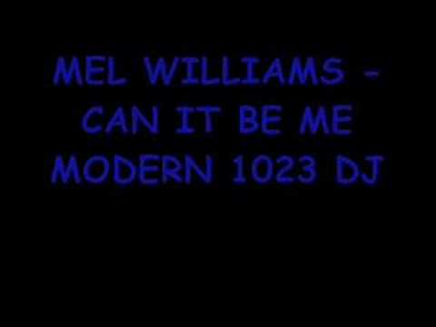 MEL WILLIAMS - CAN IT BE ME NORTHERN SOUL
