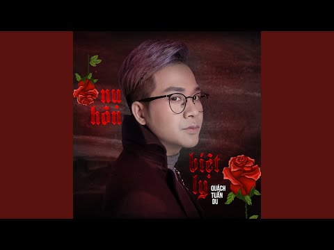 Thể hiện bởi Quách Tuấn Du