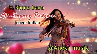 Download lagu aku sayang padamu - rhoma irama ( cover india ) mp3