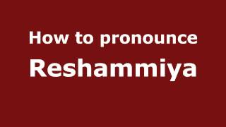 How to pronounce Reshammiya