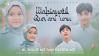 Download lagu Alwalid MZ Feat Kanzia MZ - Wabiayatil Qur'ani 'Unu mp3 Download lagu Alwalid MZ Feat Kanzia MZ - Wabiayatil Qur'ani 'Unu mp3