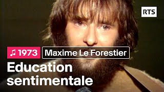 Maxime Le Forestier - Education sentimentale (1973)