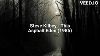 Steve Kilbey - This Asphalt Eden (1985)
