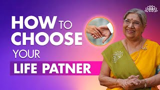 You Didn't Know But These Signs Will Help You Choose A Life Partner | Dr. Hansaji