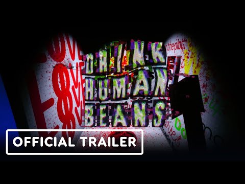 Drink Human Beans - Official Release Date Trailer