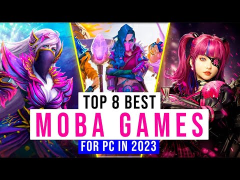 Top 8 Best MOBA Games To Play In 2023 For PC