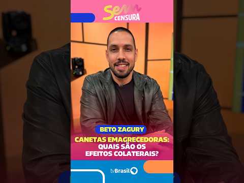 Beto Zagury fala o que acontece com o corpo durante o uso das canetas emagrecedoras