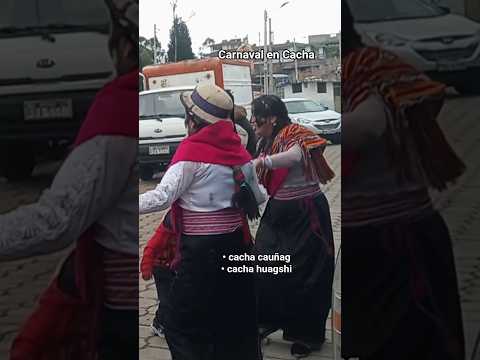 Carnaval en Cacha - Riobamba - Chimborazo / cultura PURUHA