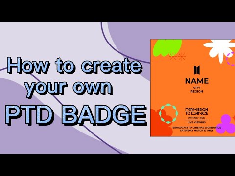 How to Create/make your own Permission To Dance (PTD) Badge