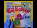 BARNEY S Big Balloon READ ALOUD Storytime