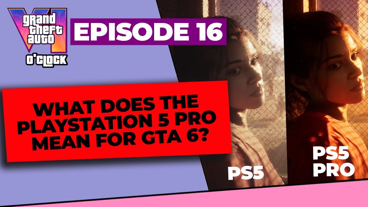GTA 6 o'clock - PS5 Pro and What it Means for GTA 6 - YouTube