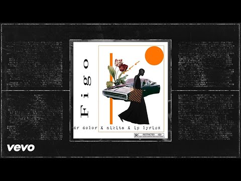 💵 Dr Dolor, Nikita, iP Lyricx - FIGO Challenge (Official Audio)