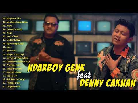 Ndarboy Genk feat Denny Caknan Full Album Rungokno Aku Terbaru 2021 Mendung Tanpo Udan
