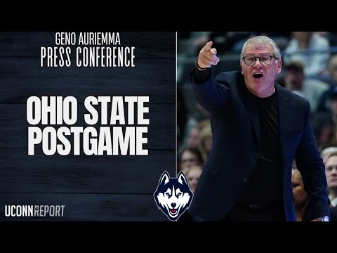 Geno Auriemma talks Ohio State postgame - UConn Huskies Women's Basketball