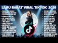 Lagu Barat Viral TikTok 2026 Official FYP Playlist