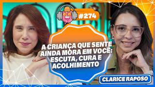 Trauma, neurociência e criança interior: acolhimento em terapia com Clarice Raposo - PODPEOPLE #274