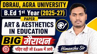 Art and Aesthetics in Education, Marathon | B.Ed 1st Year 2026 | DBRAU Agra University | TPS