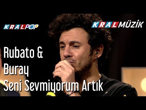 Seni Sevmiyorum Artık - Rubato & Buray