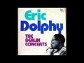 Eric Dolphy:  I'll Remember April
