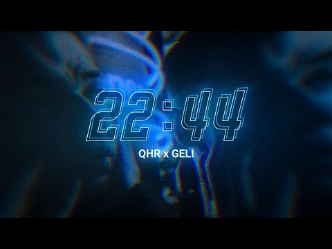 QHR x Geli - 22:44  (prod. SIGHOST)