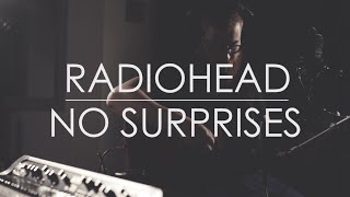 no surprises // radiohead // cover