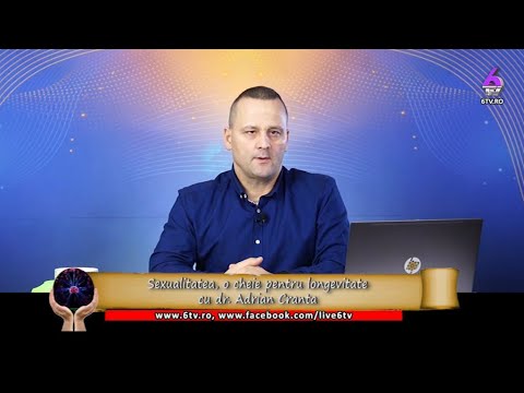 SEXUALITATEA, O CHEIE PENTRU SĂNĂTATE ȘI LONGEVITATE - CU DR. ADRIAN CRANTA - PUTERILE SECRETE