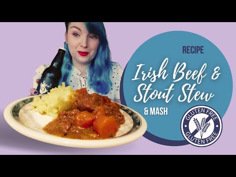 Irish Stout Stew  & Mash(ed Potatoes) | My Gluten Free Recipe for Beef Stew | Crafty in the Kitchen