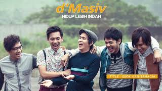 D&#39;MASIV Featuring Ariel, Giring, Momo - Esok Kan Bahagia (Official Audio)