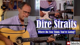 Dire Straits – Where Do You Think You&#39;re Going? -  Acoustic Guitar Cover