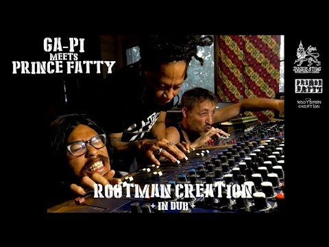 Ga-pi meets Prince Fatty - ปล่อยdub