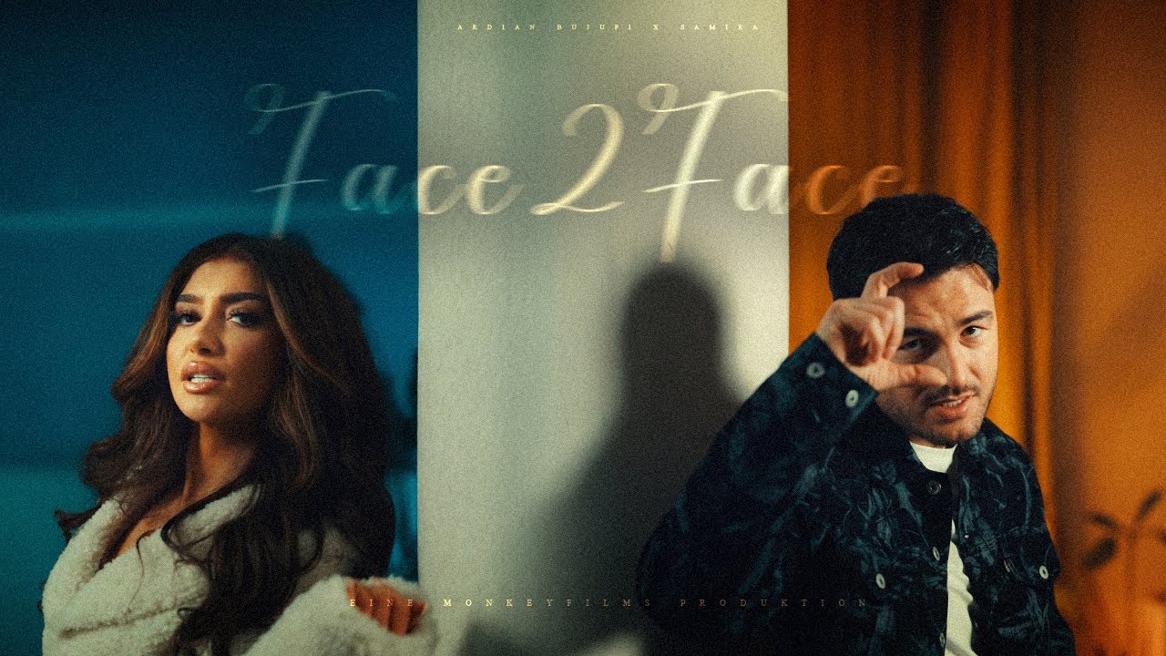 Ardian Bujupi x Samira - FACE2FACE (Official Musicvideo)