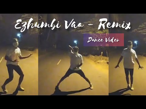 Ezhumbi Vaa - Remix [Dance Video] | Brown Jenneth | Isaac D