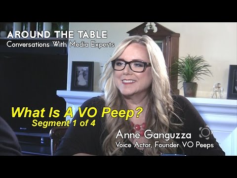 Around The Table: Anne Ganguzza VO Peeps / Show 1 / Seg 1 of 4