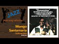 [Jazz] Mongo Santamaria With Dizzy Gillespie And Toots Thielemans - Summertime