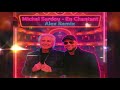 MICHEL SARDOU EN CHANTANT ALEX REMIX