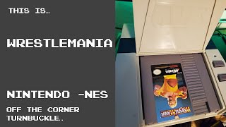 This is Wrestlemania for the NES