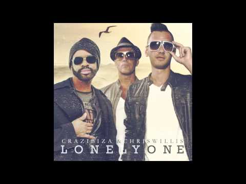 Crazibiza & Chris Willis - Lonely One (Radio Edit)